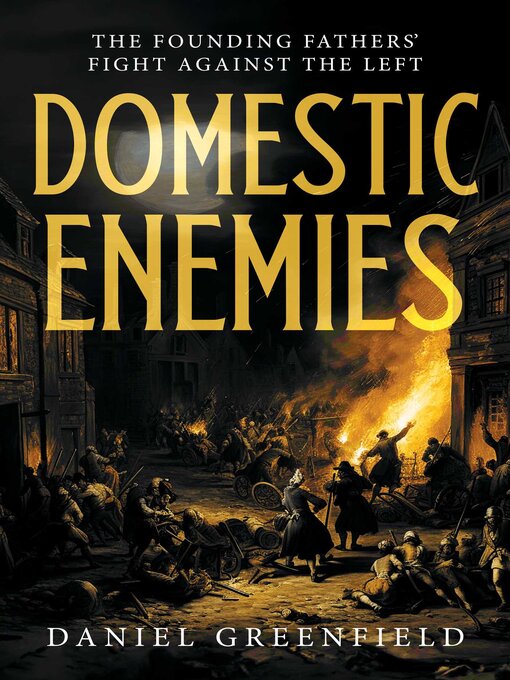 Title details for Domestic Enemies by Daniel Greenfield - Available